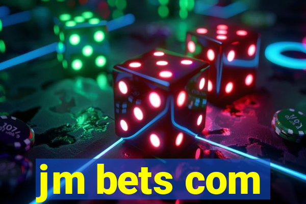 jm bets com